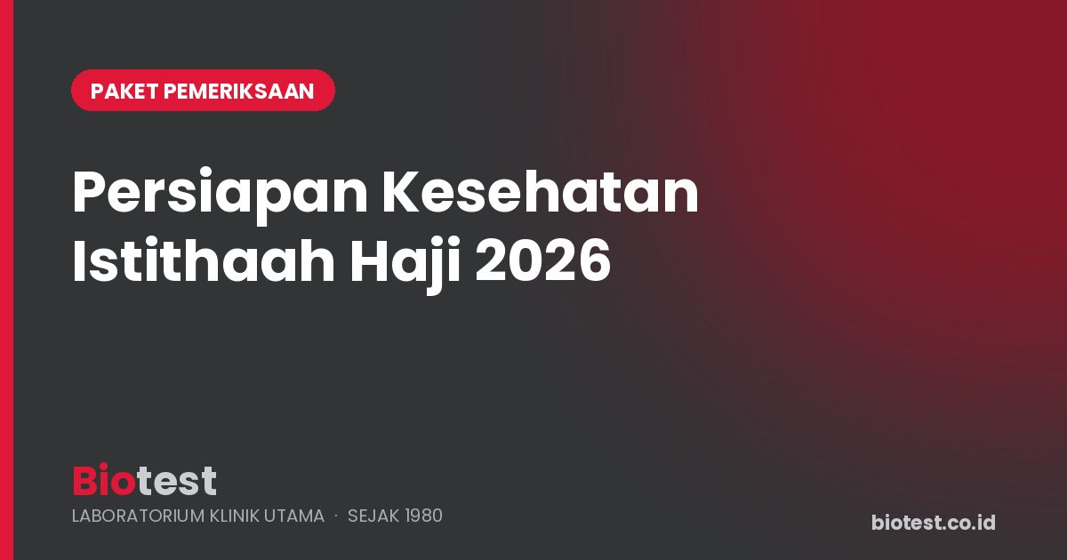 Persiapan Kesehatan Sebelum Pemeriksaan Istithaah Haji 2026